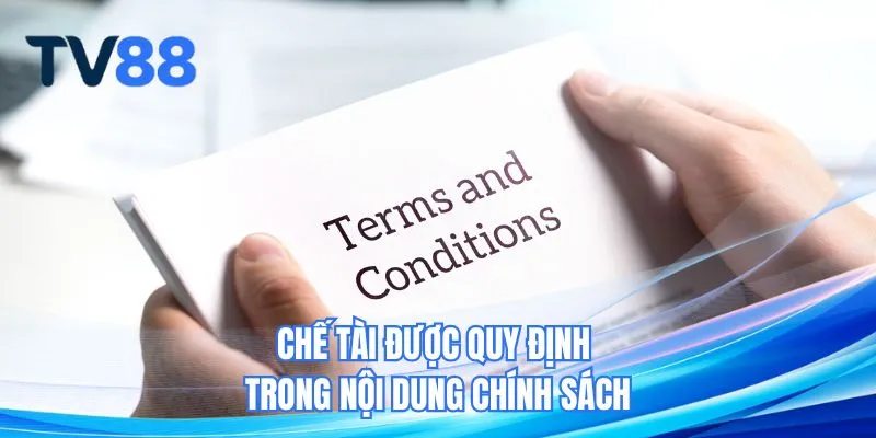 Chế tài được quy định trong nội dung chính sách