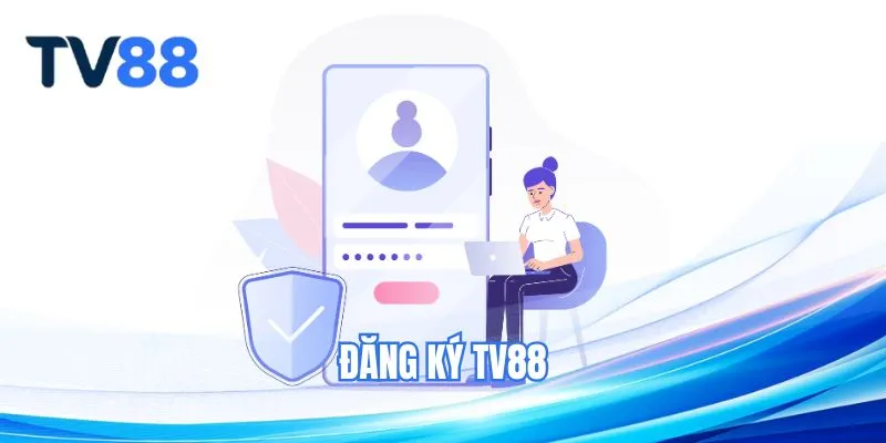 Đăng Ký TV88