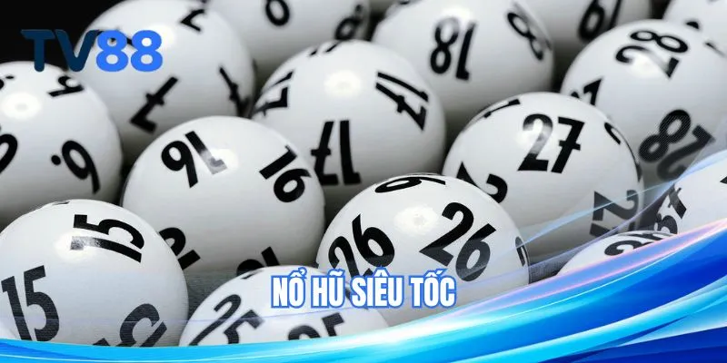Xổ Số Siêu Tốc TV88